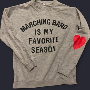 Marching Band is my favorite season Gray Sweatshirt with Heart Patch 100% cotton